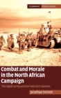 Image for Combat and morale in the North African campaign  : the Eighth Army and the path to El Alamein