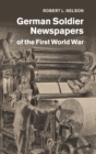 Image for German Soldier Newspapers of the First World War