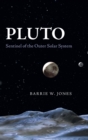 Image for Pluto  : sentinel of the outer solar system