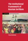 Image for The Institutional Framework of Russian Serfdom