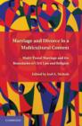 Image for Marriage and divorce in a multi-cultural context  : reconsidering the boundaries of civil law and religion