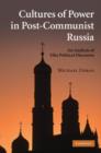 Image for Cultures of power in post-communist Russia  : an analysis of elite political discourse