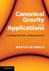 Image for Canonical gravity and applications  : cosmology, black holes, and quantum gravity