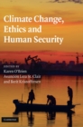 Image for Climate Change, Ethics and Human Security