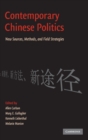 Image for Contemporary Chinese politics  : new sources, methods, and field strategies