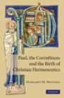 Image for Paul, the Corinthians and the birth of Christian hermeneutics