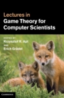Image for Lectures in Game Theory for Computer Scientists