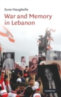 Image for War and memory in Lebanon