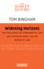 Image for Widening horizons  : the influence of comparative law and international law on domestic law