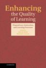 Image for Enhancing the quality of learning  : dispositions, instruction, and learning processes
