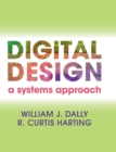 Image for Digital design  : a systems approach
