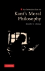 Image for An Introduction to Kant&#39;s Moral Philosophy