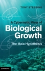 Image for A Cybernetic View of Biological Growth