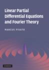 Image for Linear partial differential equations and fourier theory