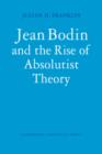 Image for Jean Bodin and the Rise of Absolutist Theory