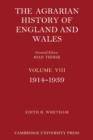 Image for The Agrarian History of England and Wales: Volume 8, 1914–1939