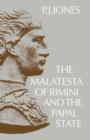 Image for The Malatesta of Rimini and the Papal State