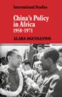 Image for China&#39;s Policy in Africa 1958-71