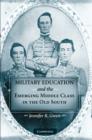 Image for Military Education and the Emerging Middle Class in the Old South