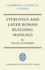 Image for Vitruvius and Later Roman Building Manuals