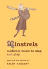 Image for Minstrels : Medieval Music to Sing and Play