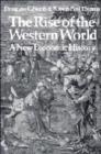 Image for The Rise of the Western World : A New Economic History