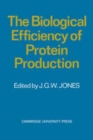 Image for The Biological Efficiency of Protein Production