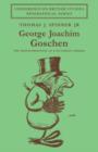 Image for George Joachim Goschen : The Transformation of a Victorian Liberal