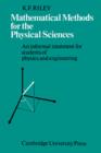 Image for Mathematical Methods for the Physical Sciences : An Informal Treatment for Students of Physics and Engineering