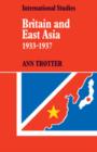 Image for Britain and East Asia 1933-1937