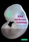 Image for RNA interference technology  : from basic science to drug development