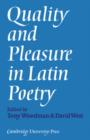 Image for Quality and Pleasure in Latin Poetry