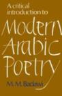 Image for A Critical Introduction to Modern Arabic Poetry