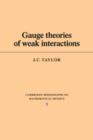 Image for Gauge Theories of Weak Interactions