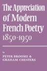 Image for The Appreciation of Modern French Poetry (1850–1950)