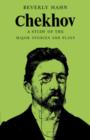 Image for Chekhov : A Study of the Major Stories and Plays