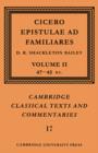 Image for Cicero: Epistulae ad Familiares: Volume 2, 47-43 BC