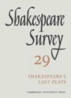 Image for Shakespeare Survey: Volume 29, Shakespeare&#39;s Last Plays