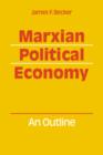 Image for Marxian Political Economy : An outline