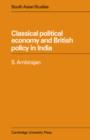 Image for Classical Political Economy and British Policy in India