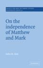 Image for On the Independence of Matthew and Mark