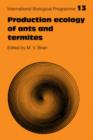 Image for Production Ecology of Ants and Termites
