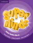 Image for Super Minds Level 6 Class CDs (4)