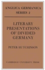 Image for Literary Presentations of Divided Germany