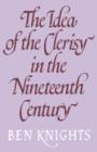 Image for The Idea of the Clerisy in the Nineteenth Century