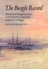 Image for The Beagle Record : Selections from the Original Pictorial Records and Written Accounts of the Voyage of HMS Beagle