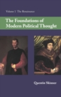 Image for The Foundations of Modern Political Thought: Volume 1, The Renaissance