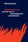 Image for Alexander Herzen and the Role of the Intellectual Revolutionary