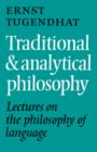 Image for Traditional and Analytical Philosophy : Lectures on the Philosophy of Language