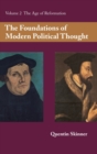 Image for The Foundations of Modern Political Thought: Volume 2, The Age of Reformation